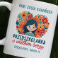 Przedszkolanka o wielkim sercu - Kubek