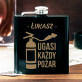 Ugasi każdy pożar - Piersiówka z grawerem Ugasi każdy pożar - Piersiówka z grawerem