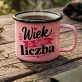 Kubek Emaliowany Na 40 Urodziny Prezent Dla 40 Latki Kobiety: Pewność I Humor