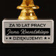 Za lata pracy - Statuetka Za lata pracy - Statuetka