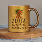 Złota mama - Złoty kubek