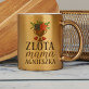 Złota mama - Złoty kubek