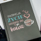 Życie po kawie - notatnik A5 z nadrukiem Życie po kawie - notatnik A5 z nadrukiem