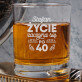 Życie zaczyna się - Szklanka do whisky Życie zaczyna się - Szklanka do whisky